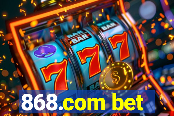 868.com bet